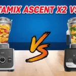 Vitamix Ascent X2 vs X3: Top 5 Reasons They’re Both Worth The Hype