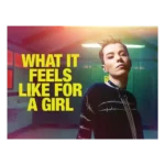 What It Feels Like For A Girl, Season 1