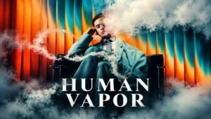 Human Vapor, Season 1