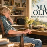Mary Oliver: Saved by the Beauty of the World