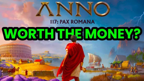 Anno 117 Pax Romana: Is It Worth It?