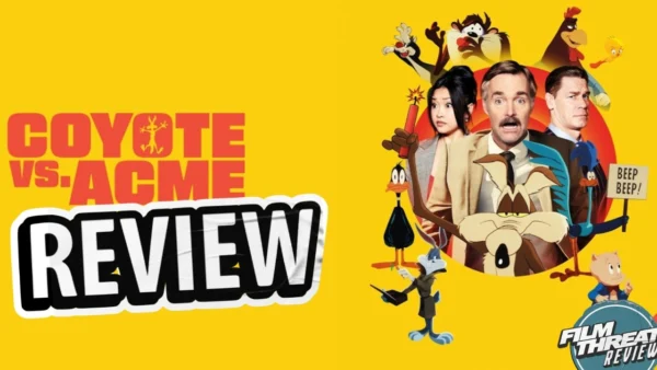 COYOTE VS ACME REVIEW | Film Threat
