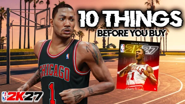 10 Things to Know Before You Buy NBA 2K27...