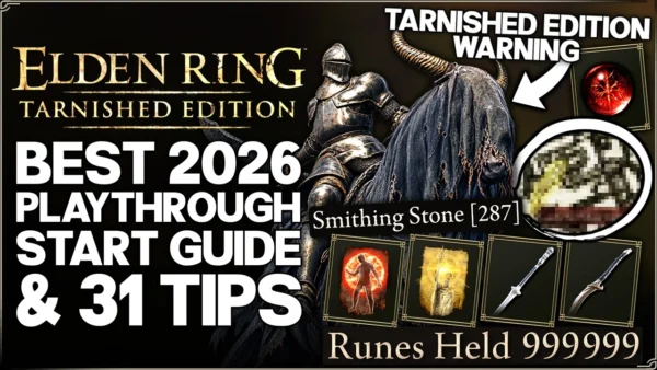 Elden Ring Tarnished Edition - New Playthrough Warning - Best 2026 Starter Guide & IMPORTANT Tips!