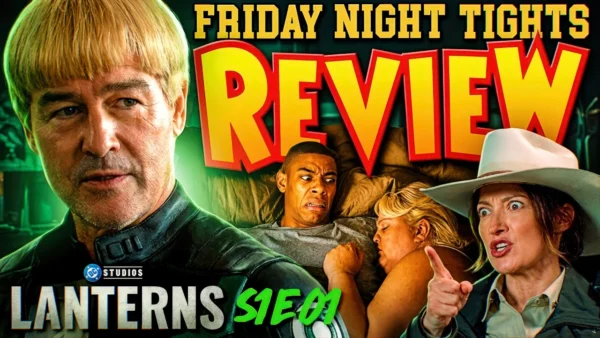 THIS SHOW IS MISERYCORE – Lanterns Season 1 Episode 1 FNT REVIEW