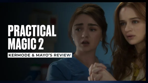 Mark Kermode reviews Practical Magic 2