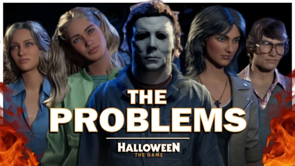 The Main Problems Facing Halloween: The Game