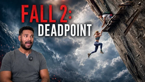 FALL 2: DEADPOINT Movie Review **SPOILER ALERT**