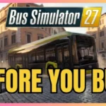 The Truth About Bus Simulator 27 | Should You Buy It?