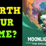 Worth Your Time? - MOONLIGHTER 2 Review