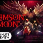 Crimson Moon | 1-Minute Game Review