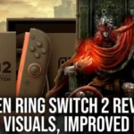 Elden Ring Tarnished Edition - Switch 2 Tech Review - PS4 Visuals With Boosted Res & Frame-Rates