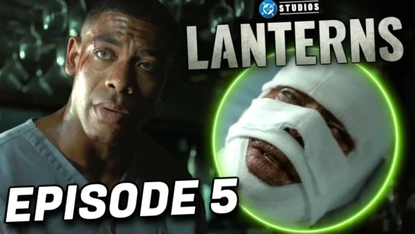 Lanterns Episode 5 Spoiler Review