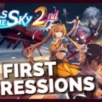 Trails In The Sky 2nd Chapter - First Impressions