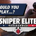 Should You Play...Sniper Elite: Resistance? (PS5 Review)