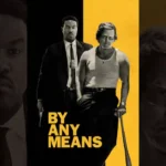 By Any Means