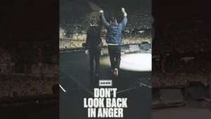Oasis: Don’t Look Back in Anger