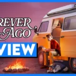 Forever Ago Review - An EMOTIONAL Story Worth Your Time?