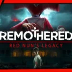 Remothered: Red Nun's Legacy Review ☯ Is This Game Worth A Try? Basic Info (Gameplay)