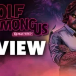 The Wolf Among Us: Remastered Review - Bigby Wolf Is Back