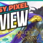 Order of the Sinking Star Review - Learning to Appreciate Every Limitation