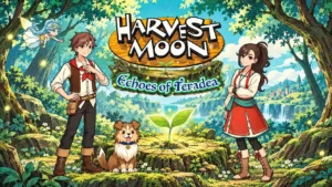 Harvest Moon: Echoes of Teradea