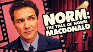 Norm: The Tale of Norm MacDonald
