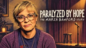Paralyzed by Hope: The Maria Bamford Story