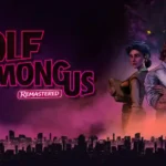 The Wolf Among Us Remastered